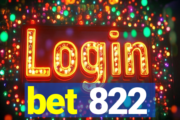 bet 822